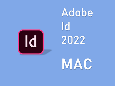 Adobe InDesign 2022 MAC版 ID