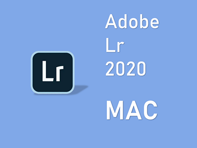 Adobe Photoshop Lightroom 2020 MAC版 LR