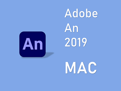 Adobe Animate 2019 MAC版 AN