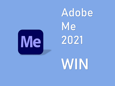 Adobe Media Encoder 2021 WIN版 ME