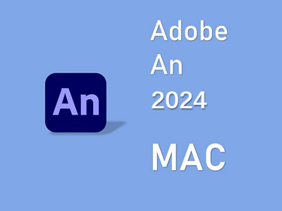 Adobe Animate 2024 MAC版 AN